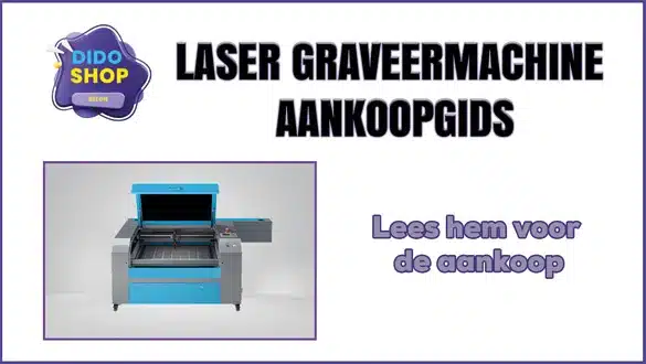 Laser graveermachine aankoopgids