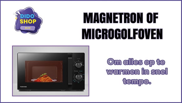 Magnetron of Microgolfoven naast een broodbakmachine het meest aanwezige toestel in de keuken.