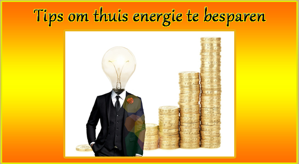 Tips Om Thuis Energie Te Besparen