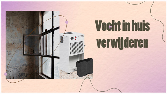 Vocht in huis verwijderen