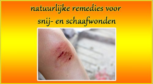 natuurlijke remedies voor snij- en schaafwonden