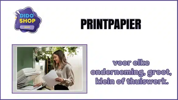 Printpapier voor elke onderneming, groot, klein of thuiswerk.