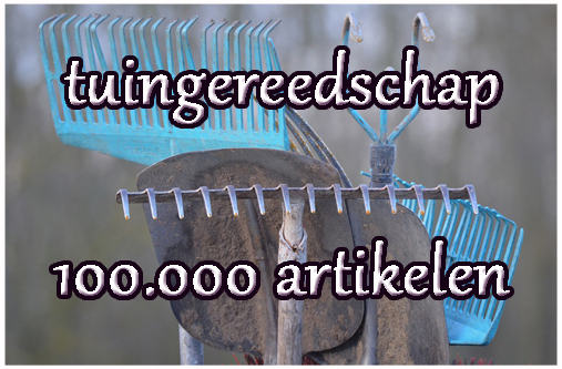 tuingereedschap 100.000 stuks