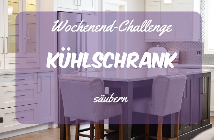 Wochenend-Challenge Kühlschrank