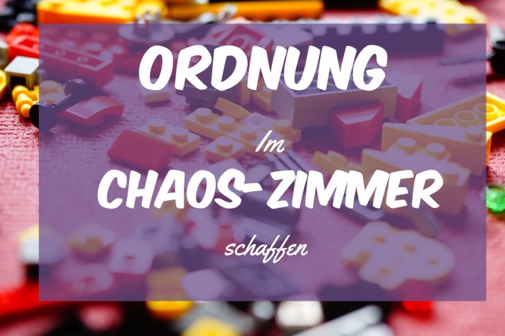 So bekommst du ordnung in dein Chaos Zimmer