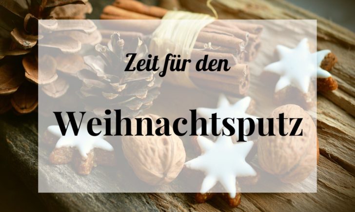 Zeit für den Weihnachtsputz