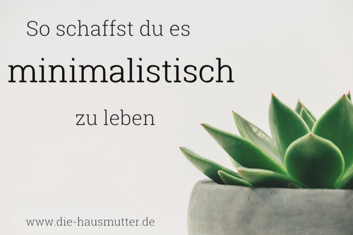 Minimalismus: Wie radikal kannst du sein?