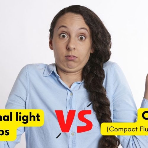 Traditional light bulbs VS CFL (Compact Fluorescent Lamps)