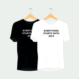 Everything Starts with an e Rave T-Shirt