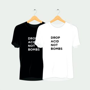 Drop Acid not Bombs Rave T-Shirt