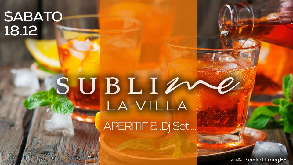 Sabato 18 dicembre Sublime La Villa Hollywood Party