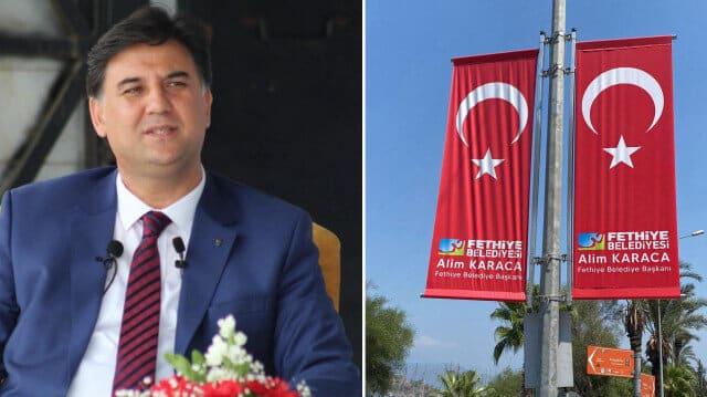 CHP'li Fethiye Belediye Başkanı Alim Karaca'nın Türk bayraklı reklamlarına soruşturma. 