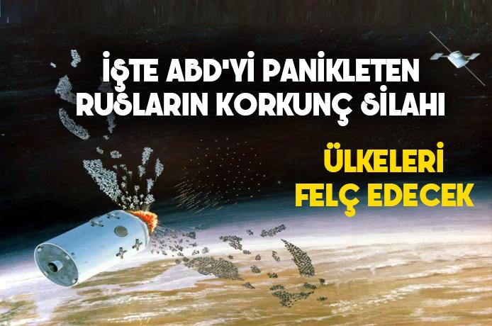 İşte Amerika'yı dehşete düşüren Rusya'nın uzay silahı