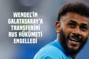 Galatasaray'ın Wendel transferini Rus hükümeti engelledi