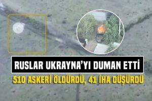 Ruslar Ukrayna'nın içine doğru ilerliyor.. Ukrayna 510 asker, 41 İHA ve çok sayıda zırhlı araç kaybetti