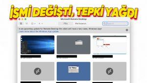 Microsoft, "Uzak Masaüstü" Uygulamasının Adını Alakasız Bir Şekilde Değiştirdi, Kullanıcılardan Tepki Yağdı