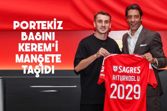 Portekiz basını Kerem'i manşetlerine çıkardı