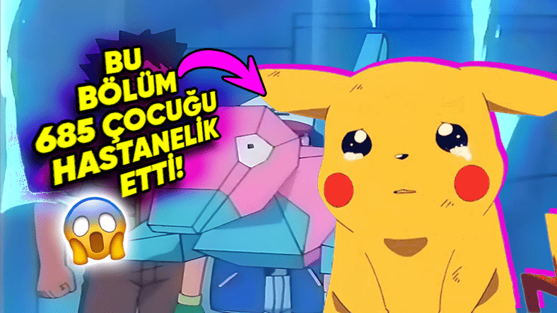 Pokémon’un Tam 685 Çocuğun Epilepsi Krizine Girmesine Sebep Olup Yasaklanan 38. Bölümünde Ne Vardı?