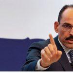 MİT Başkanı İbrahim Kalın’dan kritik görüşme