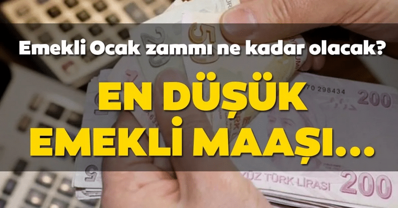 Emekli maaşlarına Ocak zammı ne kadar olacak?