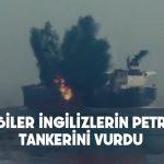 Husiler İngiliz petrol tankerini böyle vurdu