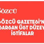 Sözcü Gazetesi’ni sarsan istifalar