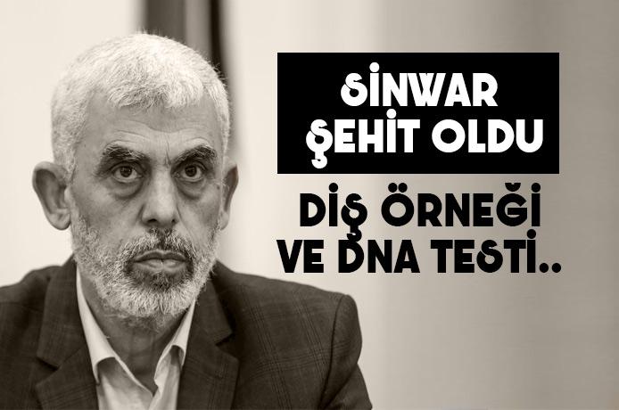 İsrail : Diş kayıtları ve DNA testi ile Sinwar'ın öldürüldüğünü kesinleştirdik