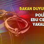 Polis kafa kestiren Ebu Cehil’i yakaladı