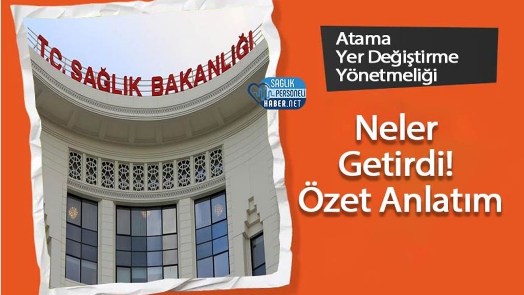 Atama Yer Değiştirme Yönetmeliği Neler Getirdi! Özet Anlatım