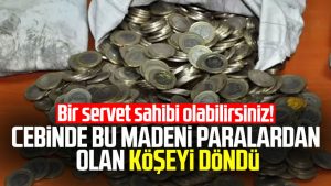 Cebinde bu madeni paralardan olan köşeyi döndü