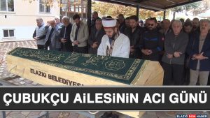 Çubukçu Ailesinin Acı Günü