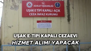 Uşak E Tipi Kapalı Cezaevi Personel Taşıma Servisi Hizmeti Alacak