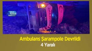 Ambulans Şarampole Devrildi : 4 Yaralı