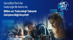 İş Bankası'nın GençBizzTech projesine başvurular başladı