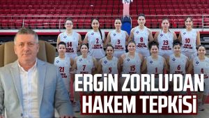 Ergin Zorlu'dan hakem tepkisi