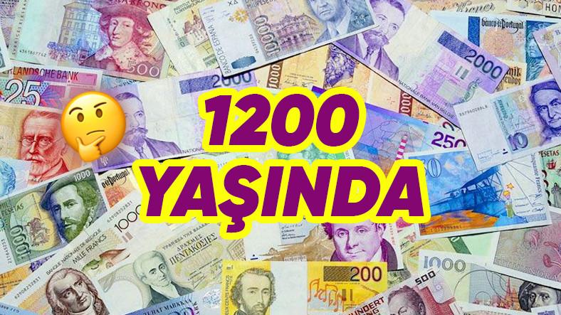 1200 Yıllık Efsane: Hâlâ Kullanımda Olan Dünyanın En Eski Parası Hangisi?