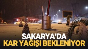 Sakarya'da kar yağışı bekleniyor