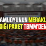 kamuoyunun merakla bekledigi paket tbmmden gecti BTfWFq