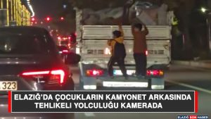 Elazığ’da Çocukların Kamyonet Arkasında Tehlikeli Yolculuğu Kamerada