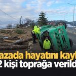 Kazada ölen 2 kişi toprağa verildi