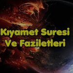 Kıyamet Sûresi: Faziletleri, Anlamı ve Gizemleri (Mutlu aile için)