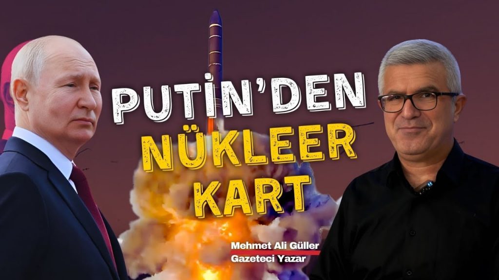 Putin nükleer doktrini neden güncelledi? | Mehmet Ali Güller yorumluyor...