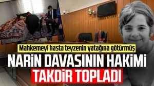 Narin davasının hakimi takdir topladı