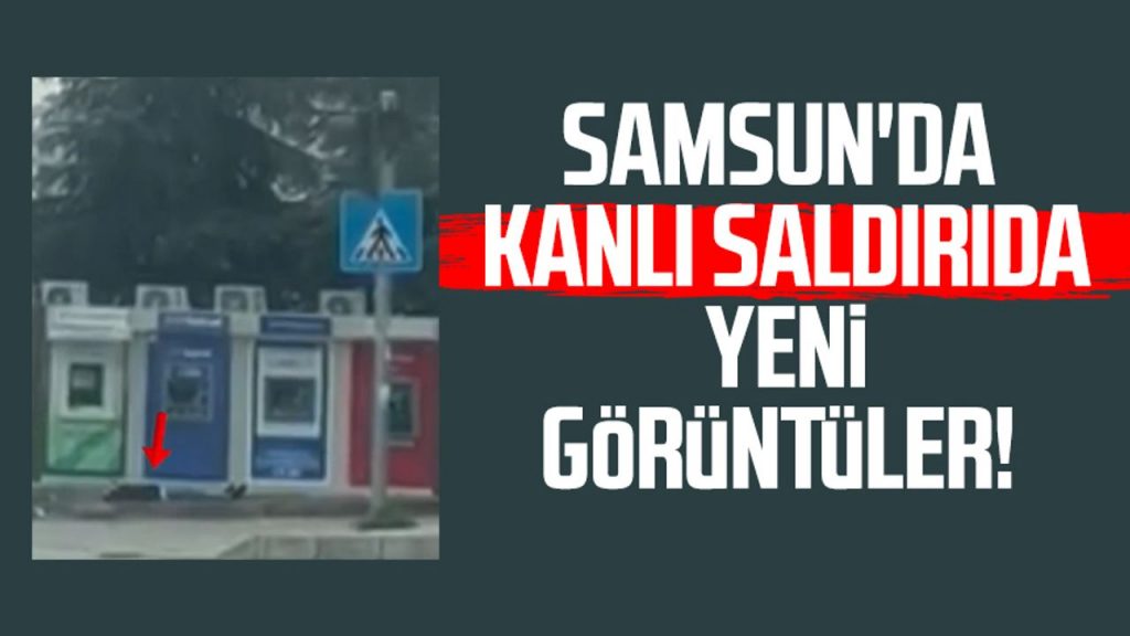 Samsun'da silahlı saldırıda yeni görüntüler: Ali Güntekin ağır yaralandı