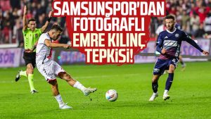 Samsunspor'dan fotoğraflı Emre Kılınç tepkisi!