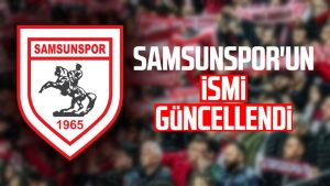 Samsunspor'un ismi güncellendi