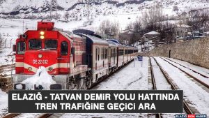 Elazığ - Tatvan Demir Yolu Hattında Tren Trafiğine Geçici Ara