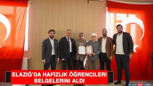 Elazığ’da Hafızlık Öğrencileri Belgelerini Aldı