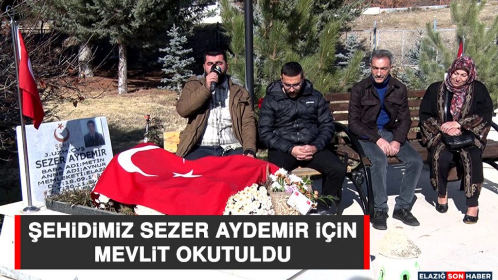 Şehidimiz Sezer Aydemir İçin Mevlit Okutuldu