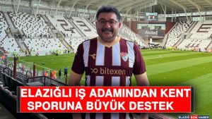 Elazığlı İş Adamından Kent Sporuna Büyük Destek